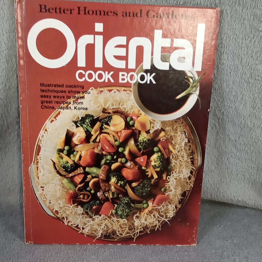 Better Homes and Gardens‎ Oriental Cook Book 1983 Hardcover China Japan Korea